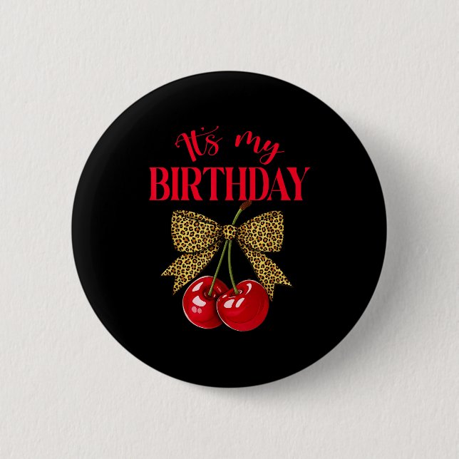 Es ist mein Geburtstag Süße Kirschleopard Coquette Button (Vorderseite)