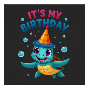 Es ist mein Geburtstag Süße Meeresschildkröte Ozea Poster