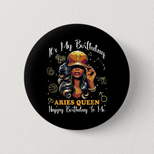 Es ist mein Geburtstag Widder Königin Frauen Mädch Button