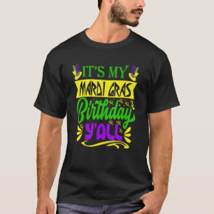 Es ist mein Geburtstag Y'all Mask Mardi Gras New O T-Shirt