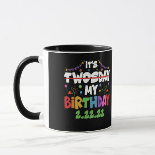Es ist mein Geburtstag zweitägiger Dienstag, den 2 Tasse