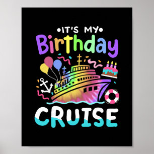 Es ist mein Geburtstags-Kreuzfahrt-Tie-Dye-Urlaubs Poster
