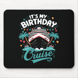 Es ist mein Geburtstagsausflug Geburtstagsparty Cr Mousepad