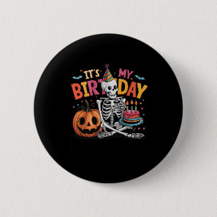Es ist mein Geburtstagskelett Happy Halloween Gebu Button
