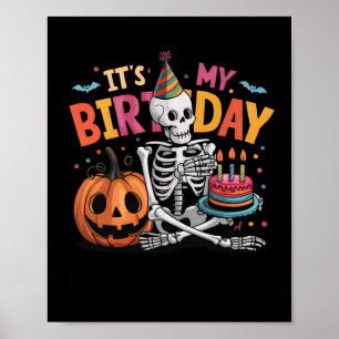 Es ist mein Geburtstagskelett Happy Halloween Gebu Poster