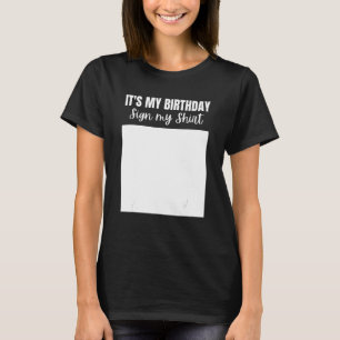 Es ist mein Geburtstagsschild Mein Shirt Funny fei
