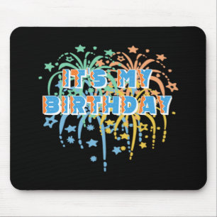 Es ist mein Glück zum Geburtstag Unisex Feuerwerk  Mousepad