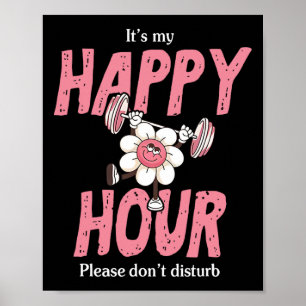 Es ist mein glückliches Lächeln Stunde bitte nicht Poster