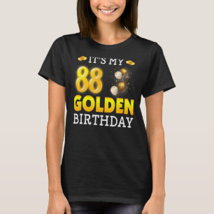 Es ist mein goldener Geburtstag 88. Geburtstag für T-Shirt