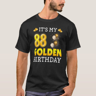 Es ist mein goldener Geburtstag 88. Geburtstag für T-Shirt