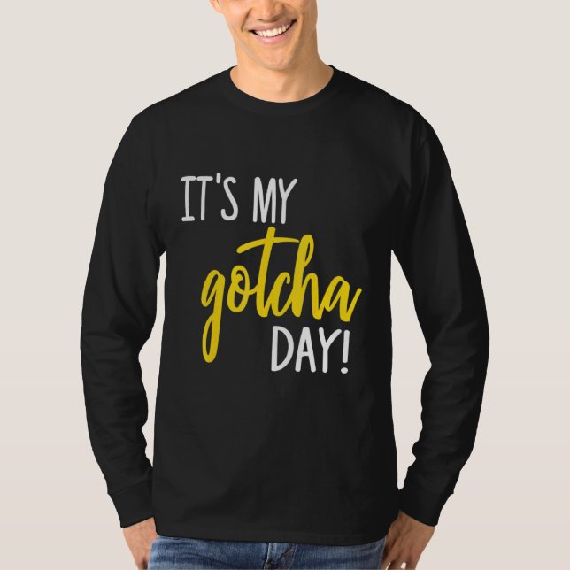 Es ist mein Gotcha Day Adoption Foster Kid Adoptie T-Shirt (Vorderseite)