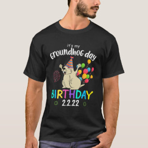 Es ist mein Groundhog Tag Geburtstag 2.2.22 Party T-Shirt
