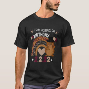Es ist mein Groundhog Tag Geburtstag 2.2.22 Woodch T-Shirt