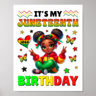 Es ist mein Juneteenth-Geburtstag, 19. Juni, für M Poster