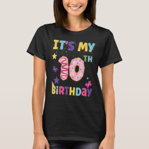 Es ist mein zehnter Geburtstag Sweet Donats Girls T-Shirt