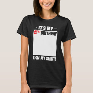 Es ist meine 21. Geburtstagsparty, 21 Jahre alt T-Shirt