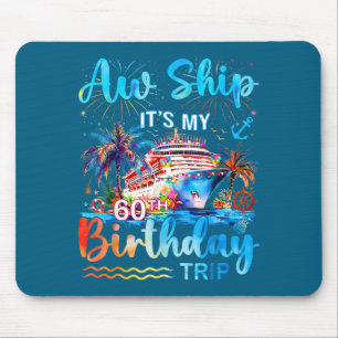 Es ist meine 60. Geburtstagsreise Kreuzfahrt Urlau Mousepad