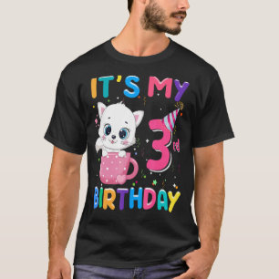 Es ist meine dritte Geburtstagskatze Geburtstag, 3 T-Shirt