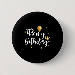 Es ist meine Geburtstags-Ballon-Kronen-Geburtstags Button