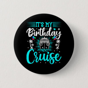 Es ist meine Geburtstags-Kreuzfahrt - Geburtstag K Button