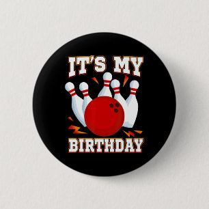 Es ist meine Geburtstagspartei Bowling Button