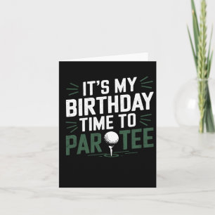 Es ist meine Geburtstagszeit, T-Shirt Golf Party G Karte
