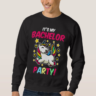 Es ist meine Junggesellenabschied Einhorn Hochzeit Sweatshirt