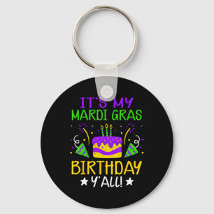 Es ist meine Mardi Gras Geburtstag Yall King Fake Schlüsselanhänger