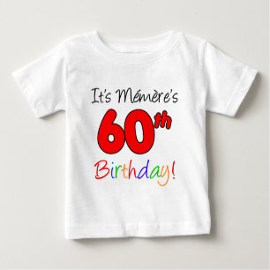 Es ist Memere's 60. Geburtstag Baby T-shirt