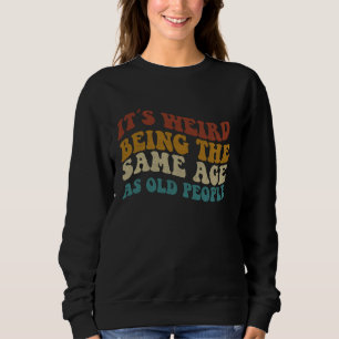 Es ist merkwürdig, das gleiche Alter wie alte Mens Sweatshirt