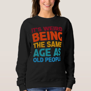 Es ist merkwürdig, das gleiche Alter wie alte Mens Sweatshirt
