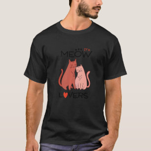 Es ist Miau  Grafische Katze Besitzer Katze  Haust T-Shirt