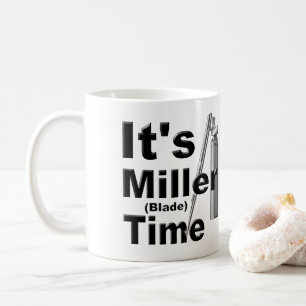 Es ist Miller Blade Time Funny, Neuheit Kaffeetasse