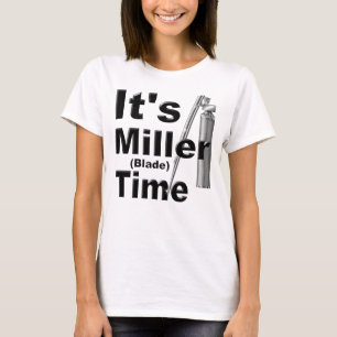 Es ist Miller Blade Time   Funny, Novelty T-Shirt