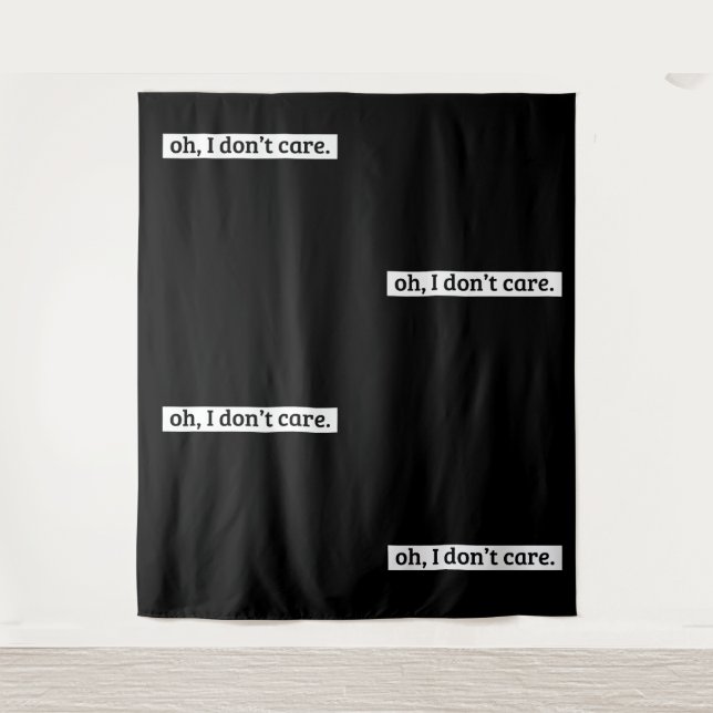 Es ist mir egal, dass die sarkastische Botschaft n Wandteppich (Vorderseite)