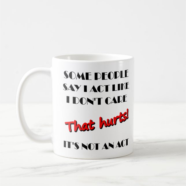 Es ist mir egal, dass es kein Akt-Funny-Mug ist Kaffeetasse (Links)