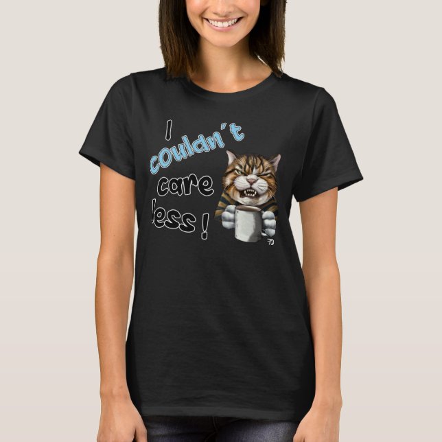 Es ist mir egal  Grim Cat Statement  1 T-Shirt (Vorderseite)