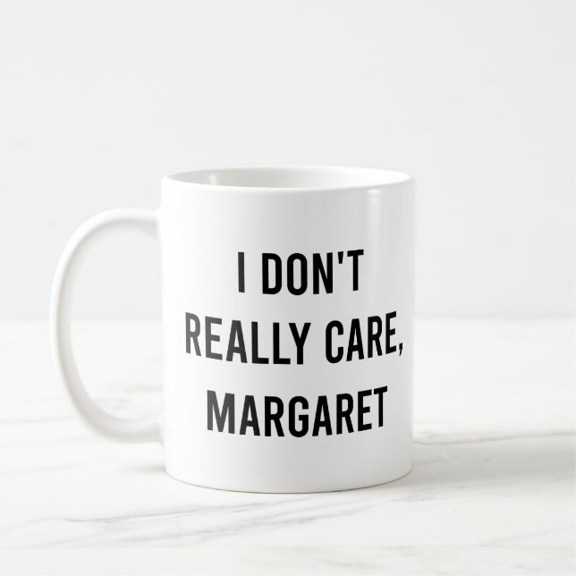 Es ist mir egal, Margaret Funny Vizepräsidentin Kaffeetasse (Links)