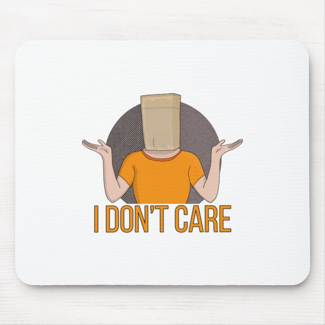 Es ist mir egal mousepad (Vorne)