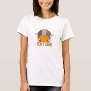 Es ist mir egal T-Shirt