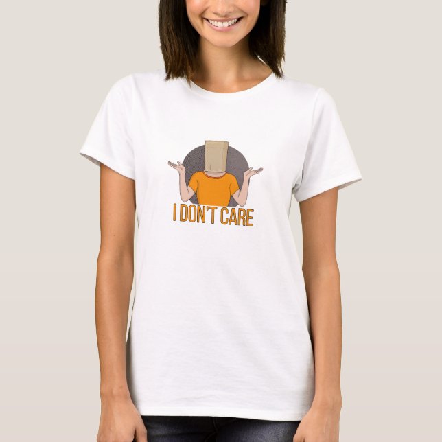 Es ist mir egal T-Shirt (Vorderseite)