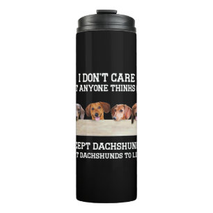 Es ist mir egal, was jemand von mir hält, außer Da Thermosbecher