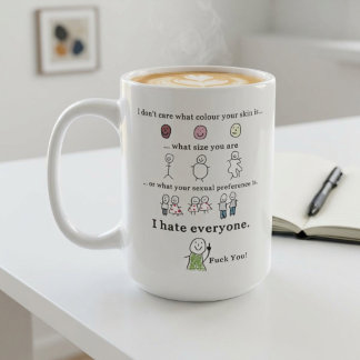 Es ist mir egal, welche Farbe Ihre Haut hat Kaffeetasse