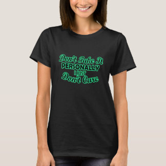 Es ist mir einfach egal T-Shirt