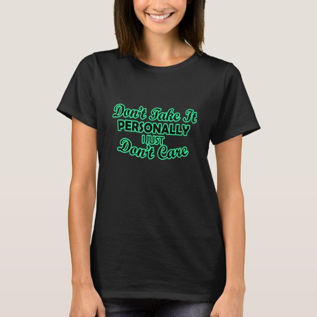 Es ist mir einfach egal T-Shirt (Vorderseite)