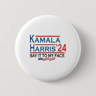 Es ist mir gegenüber Kamala Harris, wenn du etwas  Button