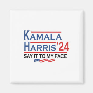 Es ist mir gegenüber Kamala Harris, wenn du etwas  Magnet