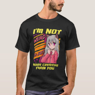 Es ist mir nicht merkwürdig, dass ich einfach krea T-Shirt