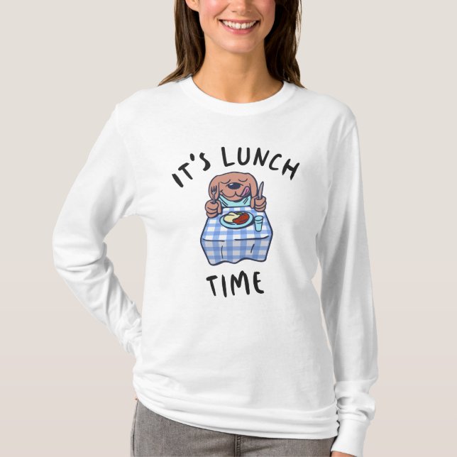 Es ist Mittagszeit T-Shirt (Vorderseite)