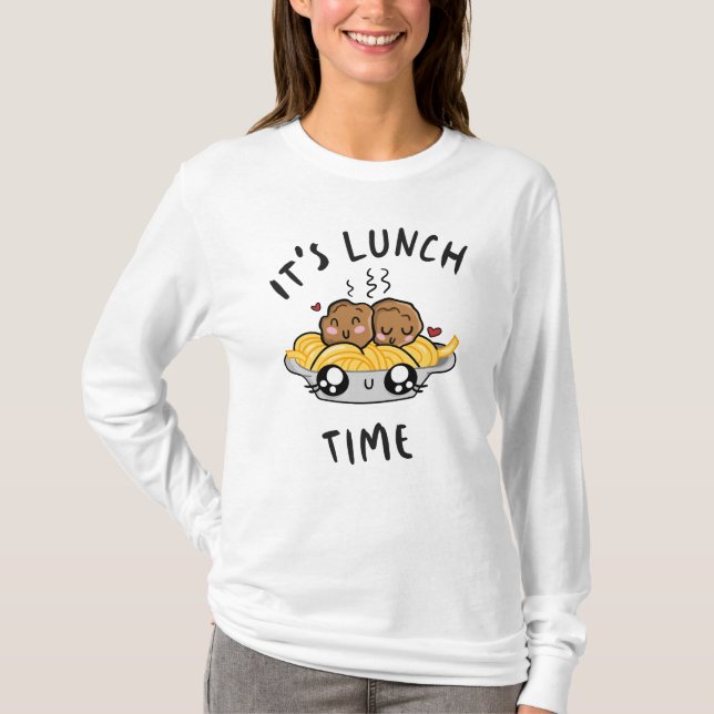 Es ist Mittagszeit T-Shirt (Vorderseite)